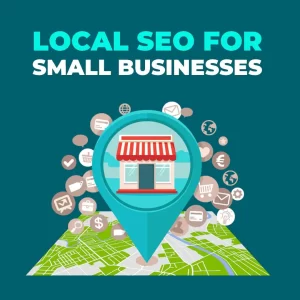 Local SEO for Small Businesses