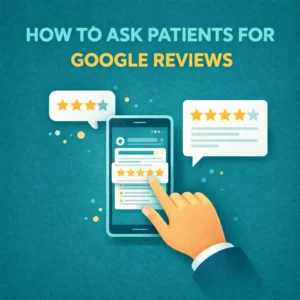 How to ask patients for google reviews
